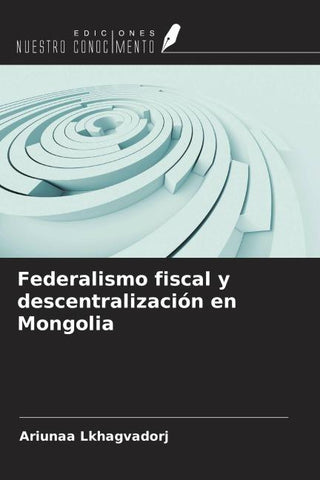 Federalismo fiscal y descentralización en Mongolia