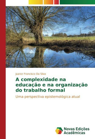 A complexidade na educação e na organização do trabalho formal