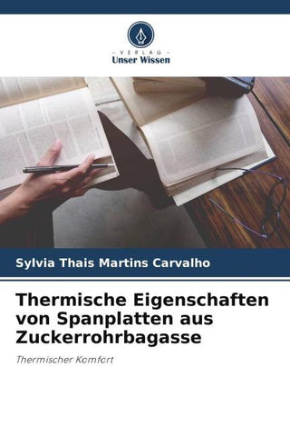 Thermische Eigenschaften von Spanplatten aus Zuckerrohrbagasse