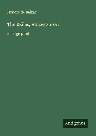 The Exiles; Almae Sorori