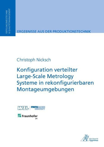 Konfiguration verteilter Large-Scale Metrology Systeme in rekonfigurierbaren Montageumgebungen