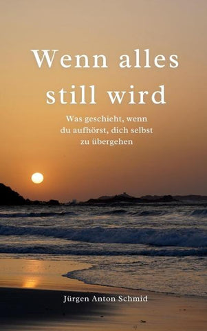Wenn alles still wird