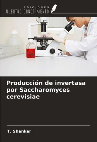 Producción de invertasa por Saccharomyces cerevisiae