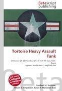 Tortoise Heavy Assault Tank