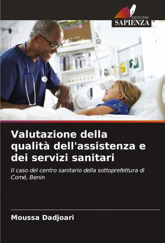Valutazione della qualità dell'assistenza e dei servizi sanitari