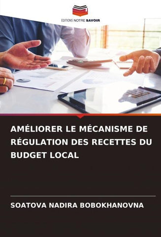 AMÉLIORER LE MÉCANISME DE RÉGULATION DES RECETTES DU BUDGET LOCAL