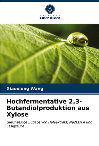 Hochfermentative 2,3-Butandiolproduktion aus Xylose