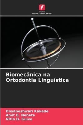 Biomecânica na Ortodontia Linguística