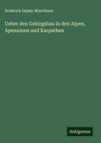 Ueber den Gebirgsbau in den Alpen, Apenninen und Karpathen