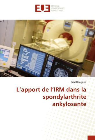 L'apport de l'IRM dans la spondylarthrite ankylosante