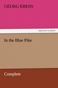 In the Blue Pike - Complete