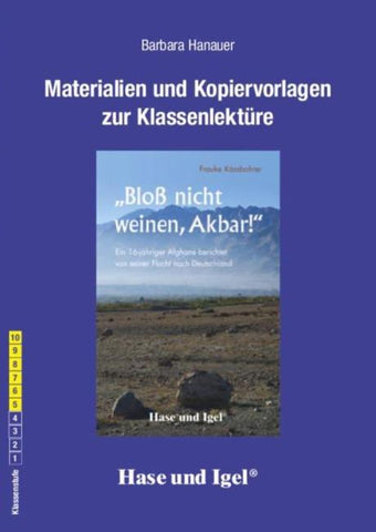 Begleitmaterial: 'Bloß nicht weinen, Akbar!'