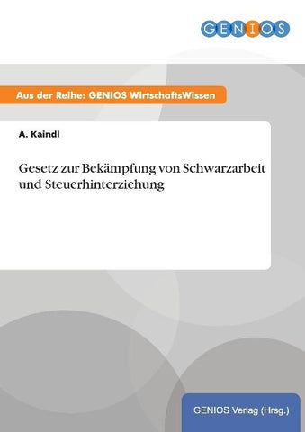 Gesetz zur Bekämpfung von Schwarzarbeit und Steuerhinterziehung