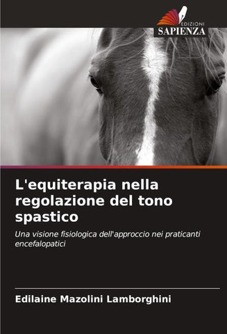 L'equiterapia nella regolazione del tono spastico