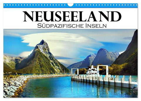 Neuseeland, Südpazifische Inseln (Wandkalender 2026 DIN A3 quer), CALVENDO Monatskalender