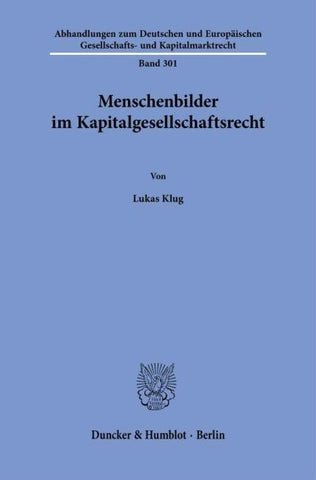 Menschenbilder im Kapitalgesellschaftsrecht