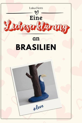 Eine Liebeserklärung an Brasilien