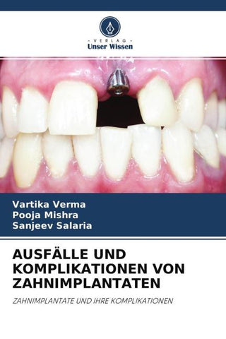 AUSFÄLLE UND KOMPLIKATIONEN VON ZAHNIMPLANTATEN