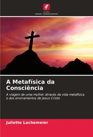 A Metafísica da Consciência