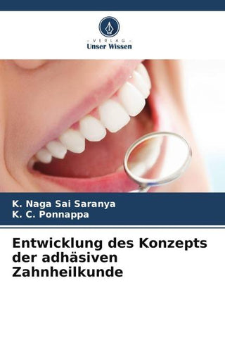Entwicklung des Konzepts der adhäsiven Zahnheilkunde