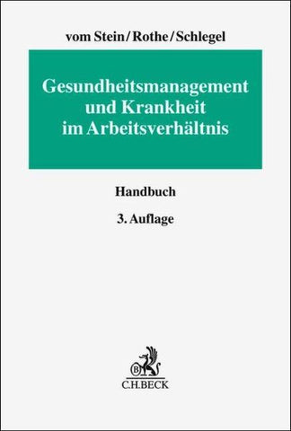Gesundheitsmanagement und Krankheit im Arbeitsverhältnis