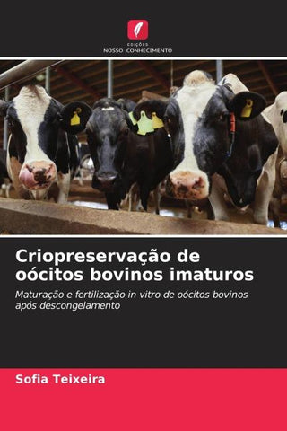 Criopreservação de oócitos bovinos imaturos