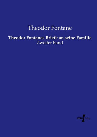 Theodor Fontanes Briefe an seine Familie