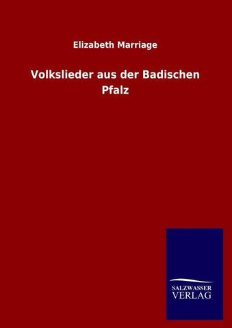 Volkslieder aus der Badischen Pfalz