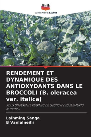 RENDEMENT ET DYNAMIQUE DES ANTIOXYDANTS DANS LE BROCCOLI (B. oleracea var. italica)