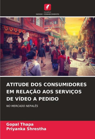 ATITUDE DOS CONSUMIDORES EM RELAÇÃO AOS SERVIÇOS DE VÍDEO A PEDIDO