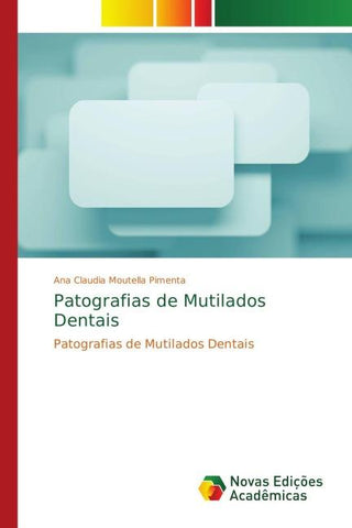 Patografias de Mutilados Dentais