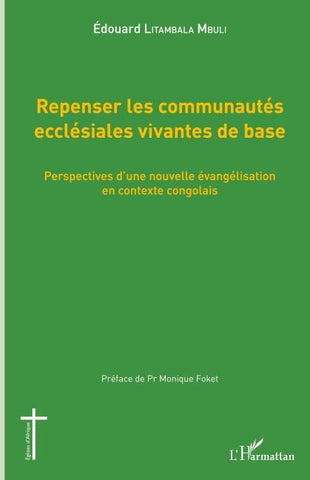 Repenser les communautés ecclésiales vivantes de base