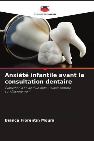 Anxiété infantile avant la consultation dentaire