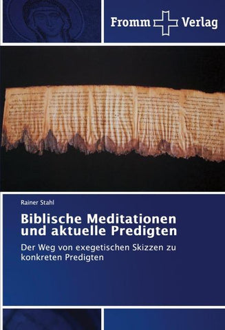 Biblische Meditationen und aktuelle Predigten
