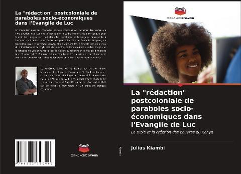 La "rédaction" postcoloniale de paraboles socio-économiques dans l'Evangile de Luc