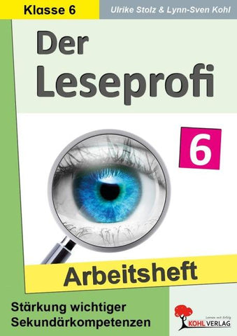 Der Leseprofi / Arbeitsheft - Fit durch Lesetraining / Klasse 6