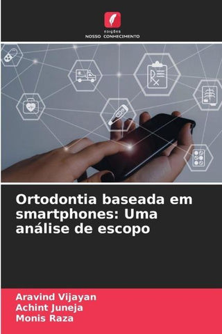 Ortodontia baseada em smartphones: Uma análise de escopo