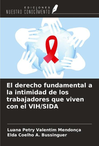 El derecho fundamental a la intimidad de los trabajadores que viven con el VIH/SIDA
