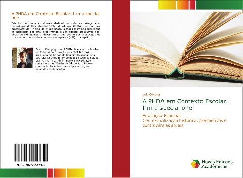 A PHDA em Contexto Escolar: I`m a special one