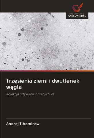 Trz¿sienia ziemi i dwutlenek w¿gla