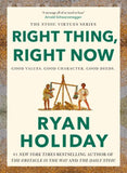 Right Thing, Right Now