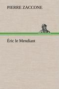 Éric le Mendiant
