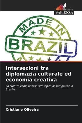 Intersezioni tra diplomazia culturale ed economia creativa