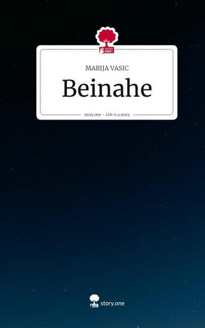 Beinahe. Life is a Story - story.one