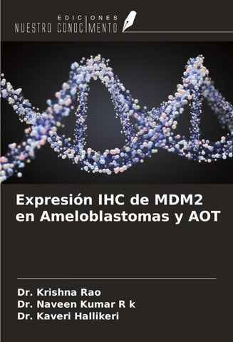 Expresión IHC de MDM2 en Ameloblastomas y AOT