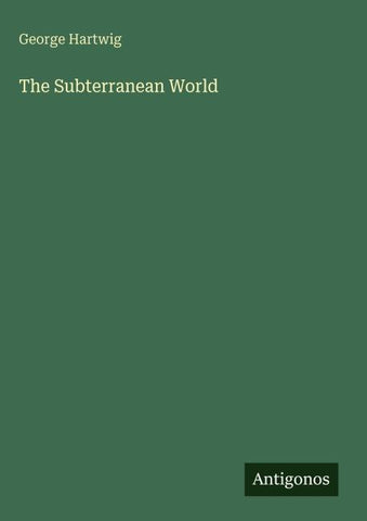 The Subterranean World