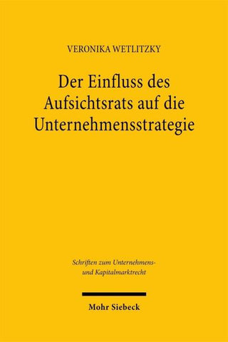 Der Einfluss des Aufsichtsrats auf die Unternehmensstrategie