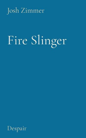 Fire Slinger