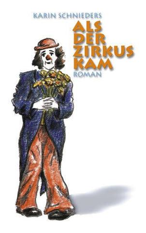 Als der Zirkus kam