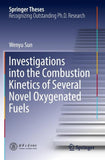 Investigations into the Combustion Kinetics of Several Novel Oxygenated Fuels